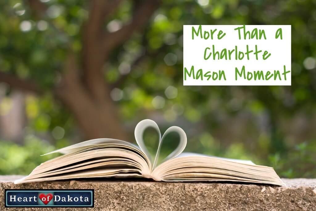 Heart of Dakota - More than a Charlotte Mason Moment
