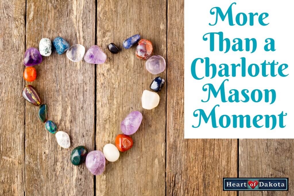 Heart of Dakota - More than a Charlotte Mason Moment - Inspirational and disciplinary subjects
