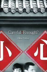Careful Enough?