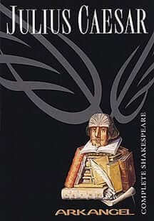 Julius Caesar: The Arkangel Shakespeare