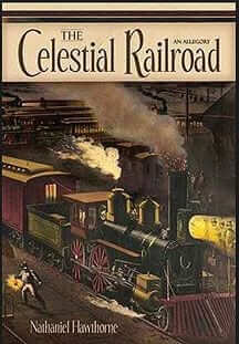 The Celestial Railroad