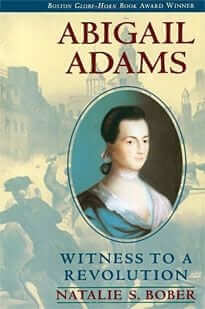 Abigail Adams: Witness to a Revolution