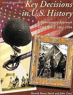 Key Decisions in U.S. History: Volume 2 (1861-1993)