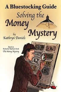 Solving the Money Mystery 