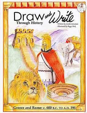 Draw and Write Through History: Greece and Rome: c. 600 BC to 395 AD