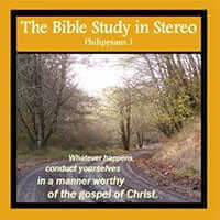 The Bible Study in Stereo: Philippians 1 Download