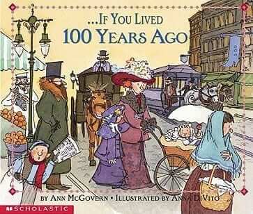 If You Lived 100 Years Ago