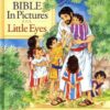 The New Bible in Pictures for Little Eyes