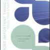 The Most Important Thing You'll Ever Study: New Testament Vol 4