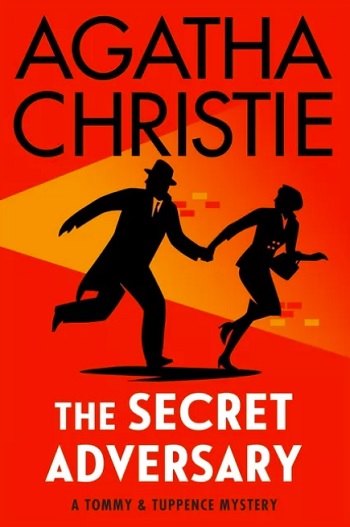 The Secret Adversary: A Tommy & Tuppence Mystery