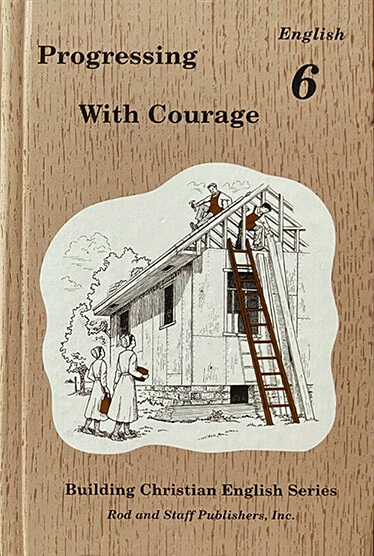 Progressing with Courage: English 6 Pupil Text