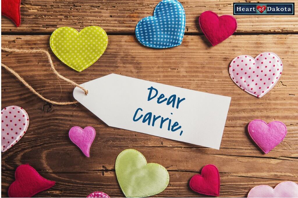 Heart of Dakota - Dear Carrie