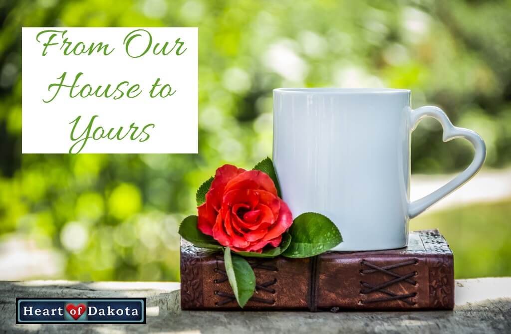 Heart of Dakota - From Our House to Yours