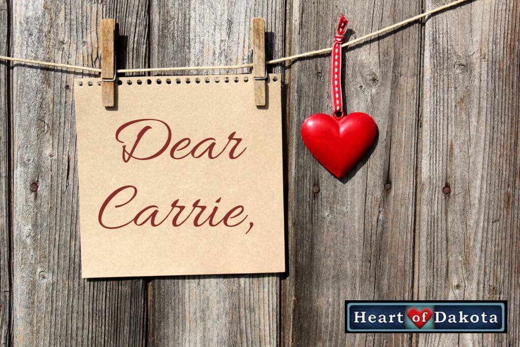 Heart of Dakota - Dear Carrie