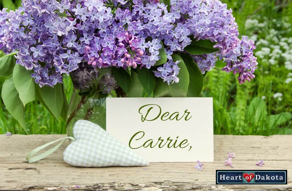 Heart of Dakota - Dear Carrie