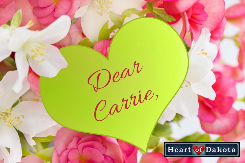 Heart of Dakota - Dear Carrie