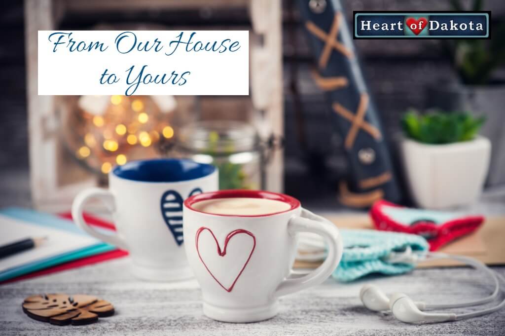Heart of Dakota - From Our House to Yours