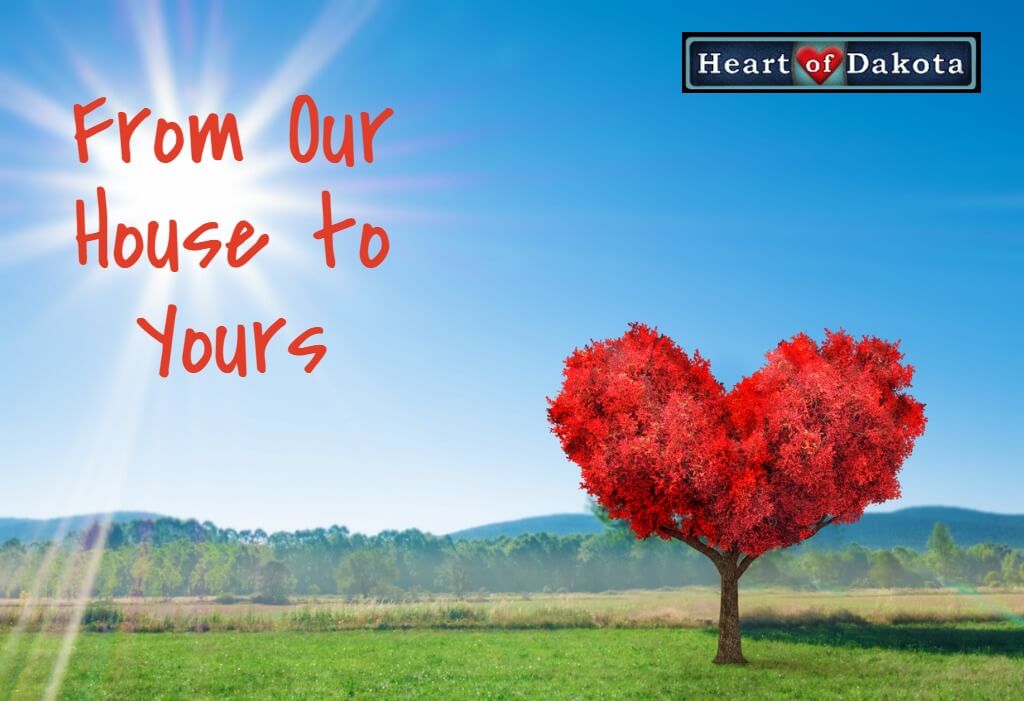 Heart of Dakota - From Our House to Yours