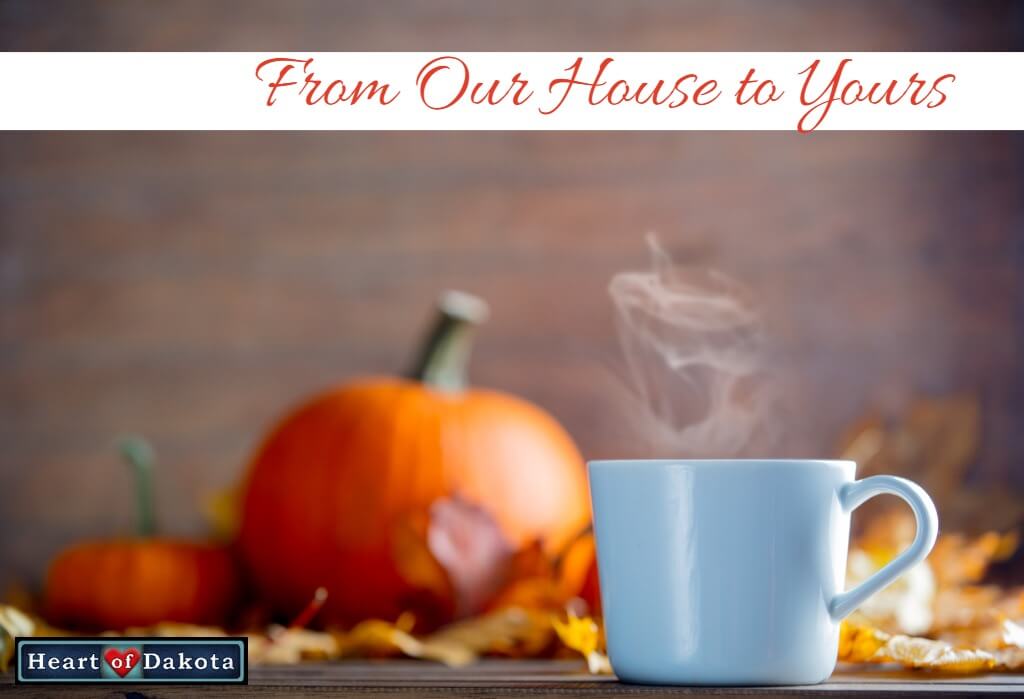 Heart of Dakota - From Our House to Yours