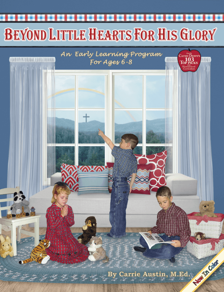 Christian Homeschool Curriculum - Beyond Little Hearts for His Glory