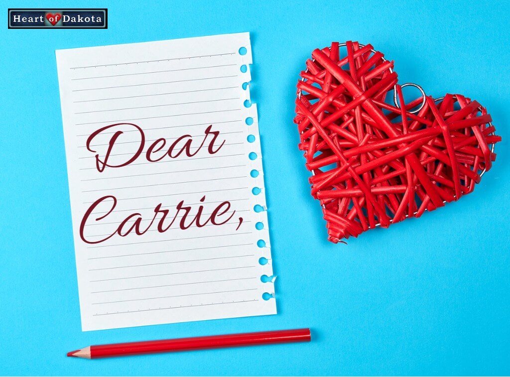 Heart of Dakota - Dear Carrie