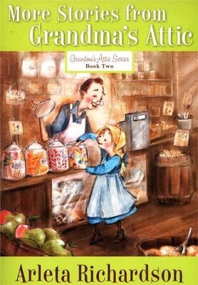 More Stories From Grandma's Attic