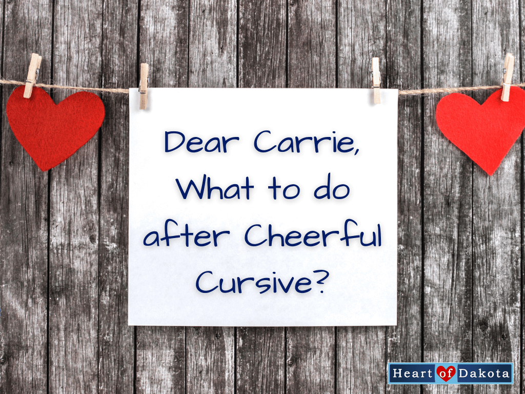 Read more about the article Transitioning from Cheerful Cursive to Cursive Copywork