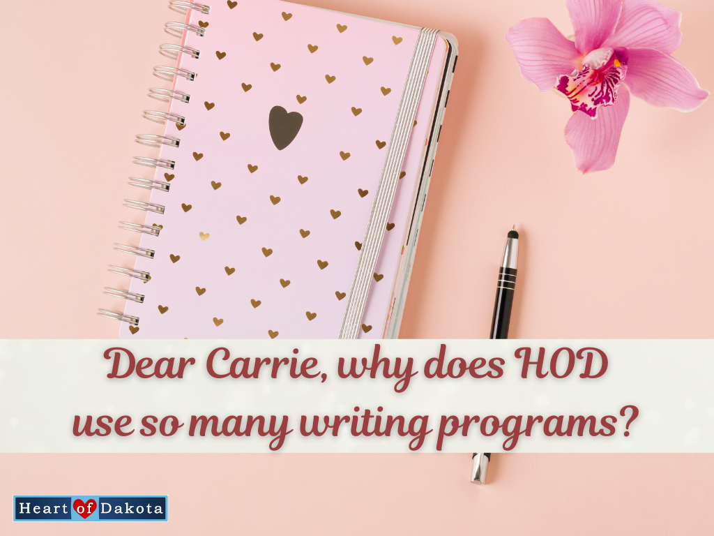 Heart of Dakota - Dear Carrie - Variety in writing is the spice of life!