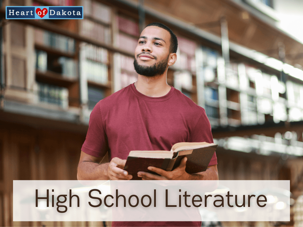 Heart of Dakota - From Our House to Yours - High School Literature