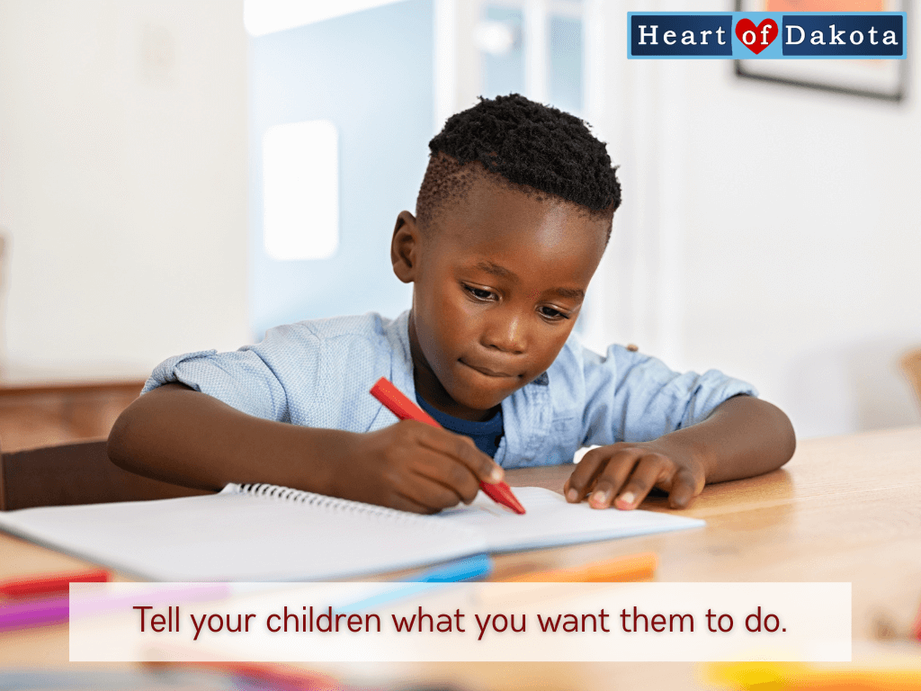 Read more about the article Tell your children what you want them to do.