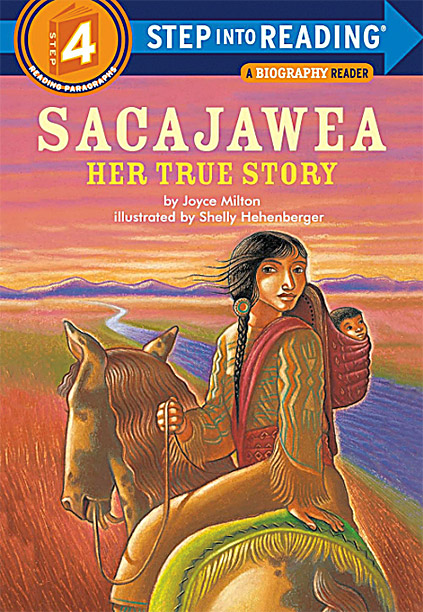 Sacajawea: Her True Story