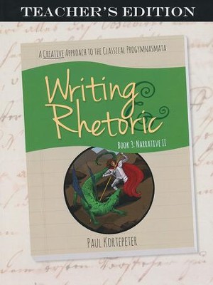 Writing and Rhetoric Book 3: Narrative II - Teacher's Edition