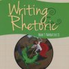 Writing and Rhetoric Book 3: Narrative II - Student's Edition