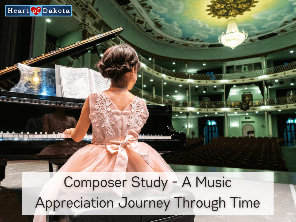 Read more about the article Composer Study – A Music Appreciation Journey Through Time