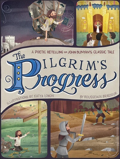The Pilgrim’s Progress: A Poetic Retelling