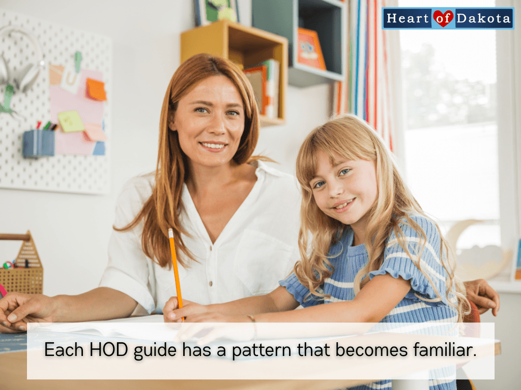 Heart of Dakota - Teaching Tip - Each HOD guide has a pattern that becomes familiar.