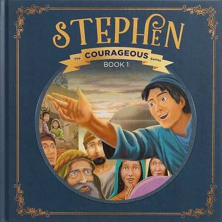 Stephen: God's Courageous Witness