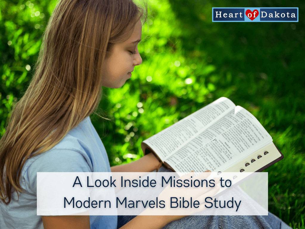 Heart of Dakota - A Look Inside Missions to Modern Marvels Bible Study