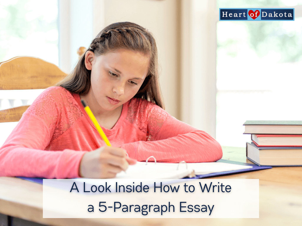 Heart of Dakota - A Look Inside How to Write a 5-Paragraph Essay