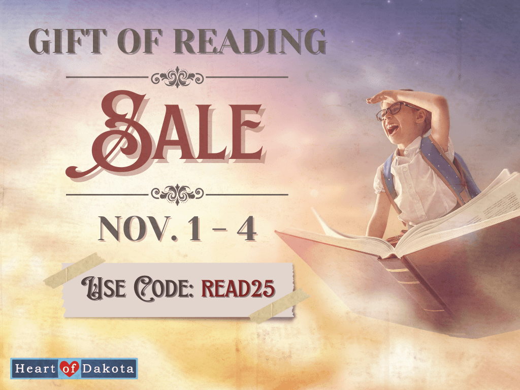 Gift of Reading Sale! - Heart of Dakota
