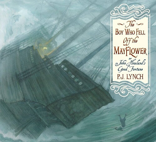 The Boy Who Fell Off the Mayflower