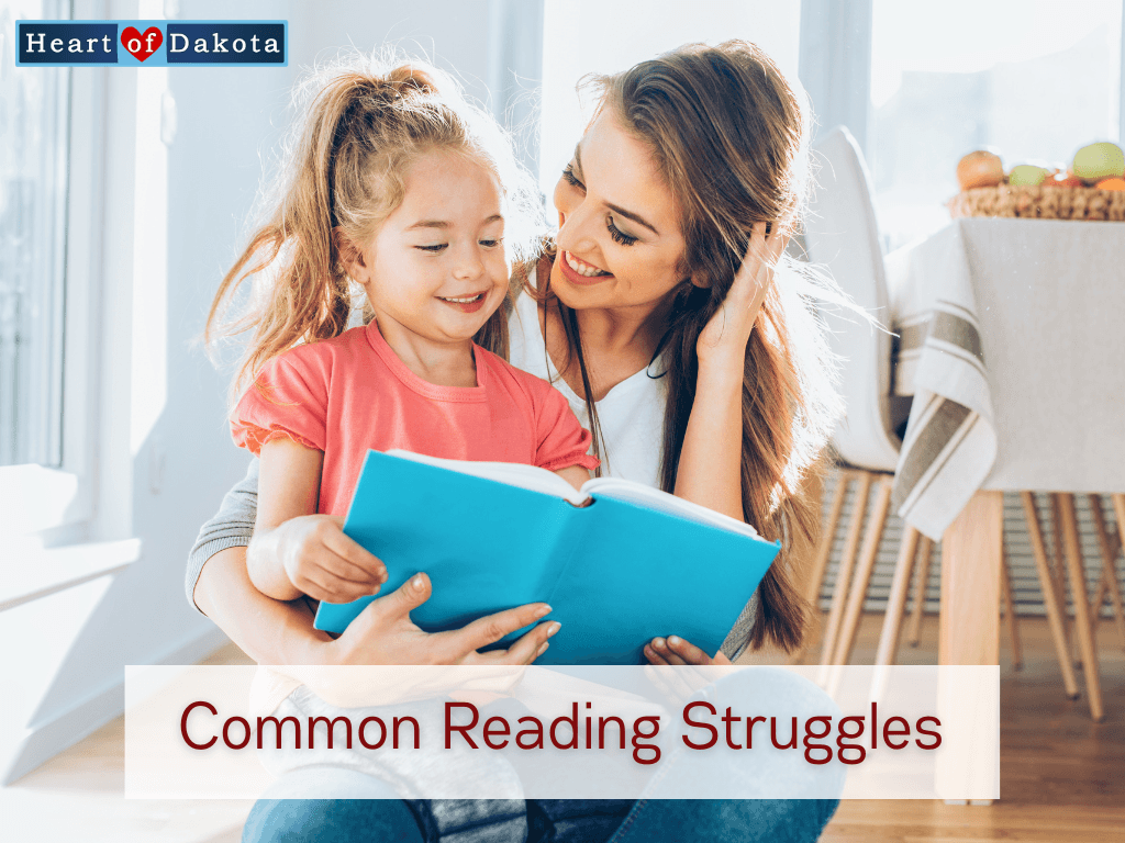Heart of Dakota - Let's Talk - Common Reading Struggles