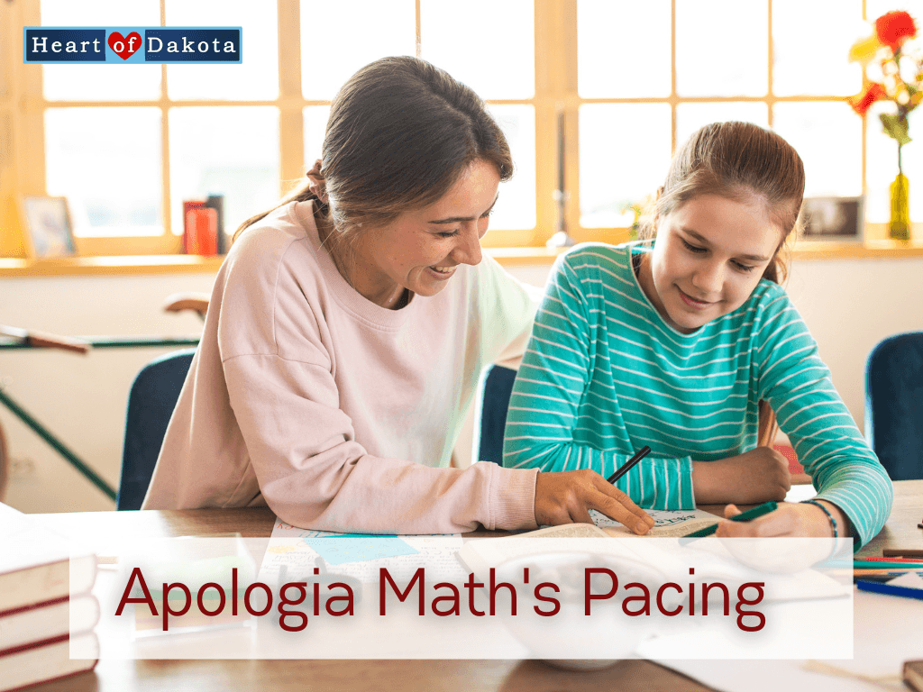 Heart of Dakota - Let's Talk - Apologia Math's Pacing